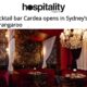 In The Media - Hospitality Magazine- Cocktail bar Cardea opens in Sydney’s Barangaroo